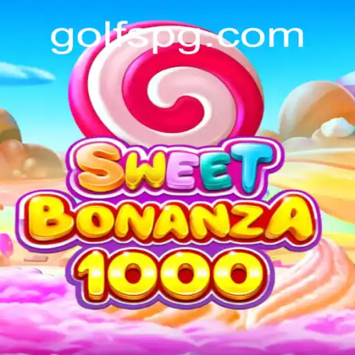SweetBonanza1000: Descubra o emocionante mundo de GOLF PG